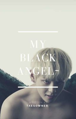 My Black Angel~ //Vkook//