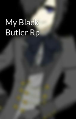 My Black Butler Rp 