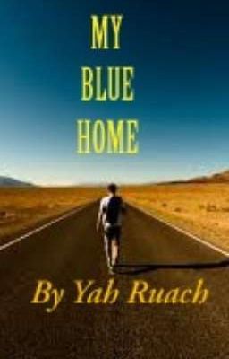 My Blue Home - By Yah Ruach