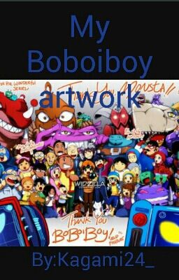 My Boboiboy artwork