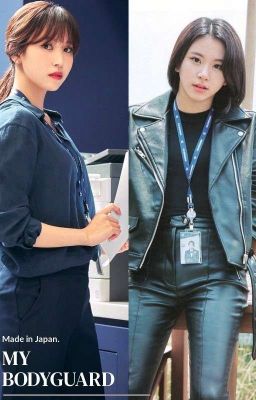 My bodyguard |MiChaeng|