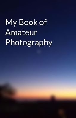 My Book of Amateur Photography