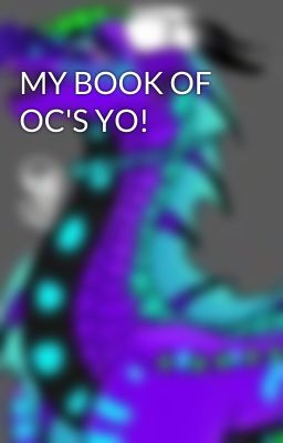 MY BOOK OF OC'S YO!