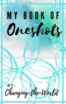 My Book of One Shots