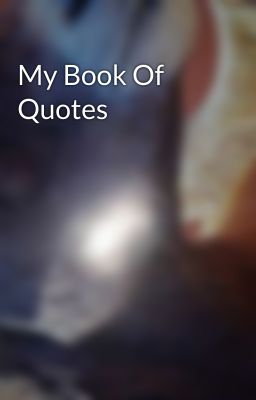 My Book Of Quotes