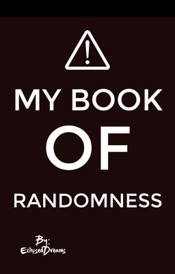 ⚠️ My Book of Randomness ⚠️