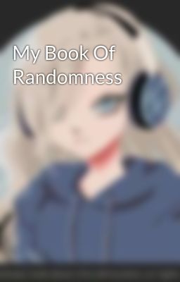 My Book Of Randomness 