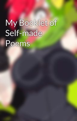 My Booklet of Self-made Poems