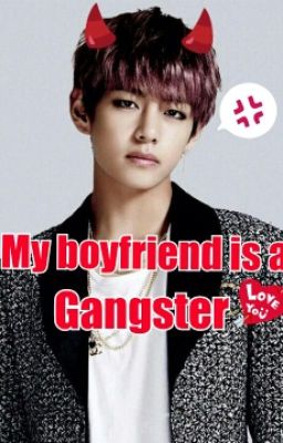 My Boyfriend is a gangster