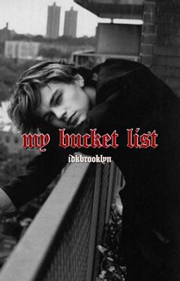 MY BUCKET LIST ✧ idkbrooklyn