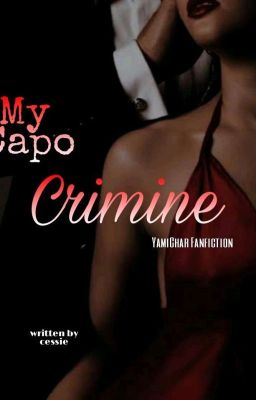 My Capo Crimine (YamiChar Fanfiction)