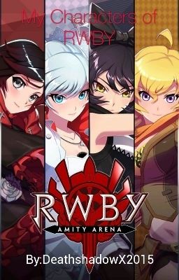 My Characters of RWBY