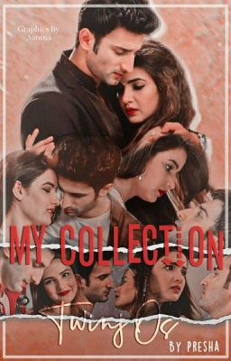 MY COLLECTION ~ TWINJ ONE SHOT✓✓