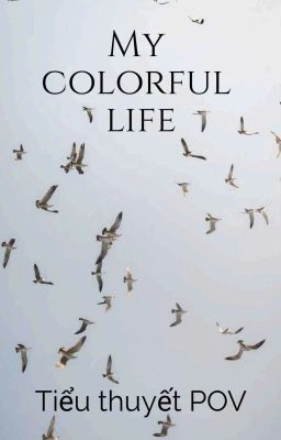 my colorful life - sắc