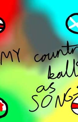 my country balls OC's as 🎵songs🎵 