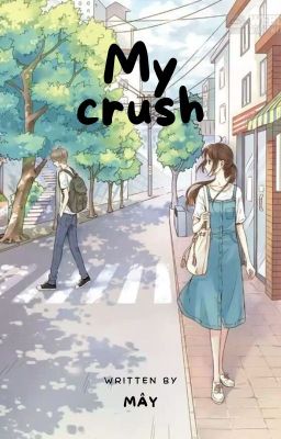 My crush