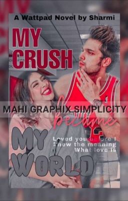 My Crush❤️ Became My World🌏