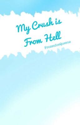 My Crush is From Hell