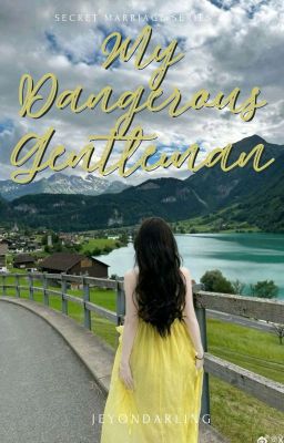 My Dangerous Gentleman (Secret Marriage Series #3)