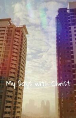 My Days with Christ Jesus