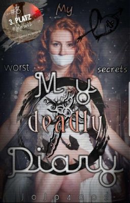 My deadly Diary - My worst secrets