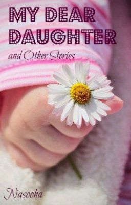 My Dear Daughter and Other Stories