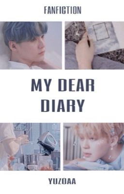 My dear diary | myg • pjm