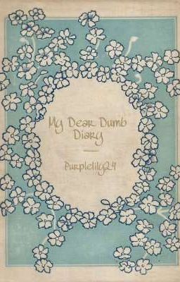 My Dear Dumb Diary