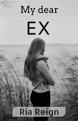 My Dear EX