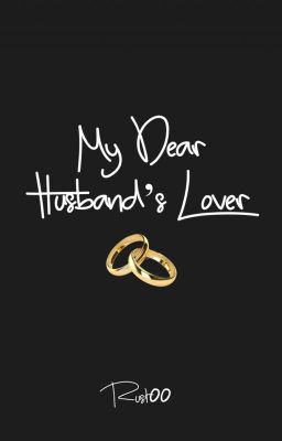 My Dear Husband's Lover