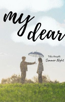 My Dear (Người Dấu Yêu)