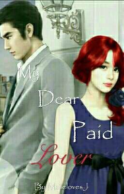 My Dear Paid Lover (ON HOLD) (RAW) 