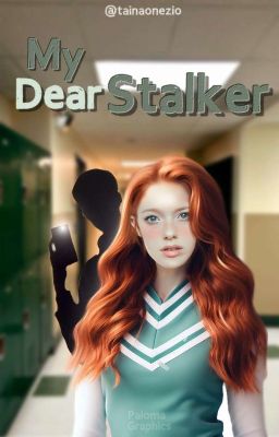 My Dear Stalker ( Concluído)