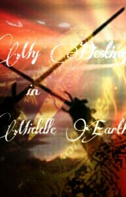 My destiny in middle earth