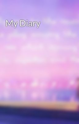 My Diary