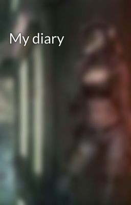 My diary 