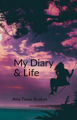 My Diary By Ama Tiwaa Boakye