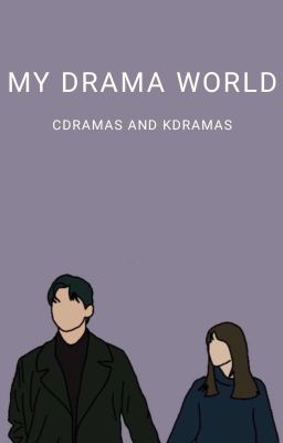 MY DRAMA WORLD (Only Cdramas Recommendations)