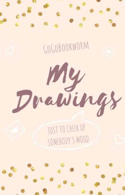 ~My Drawings~ (and other stuff)