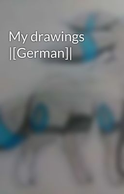 My drawings |[German]|