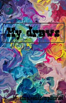 My draws