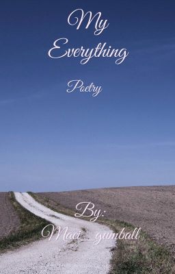 My Everything | Poetry |