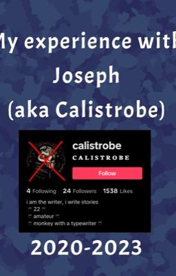 My experience with Joseph (aka Calistrobe) 2020-2023