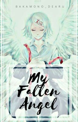 My Fallen Angel (Juuzou Suzuya X Reader)