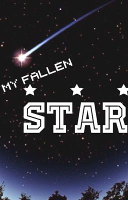 My Fallen Star