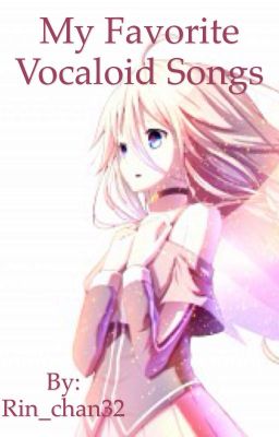 My favorite Vocaloid songs