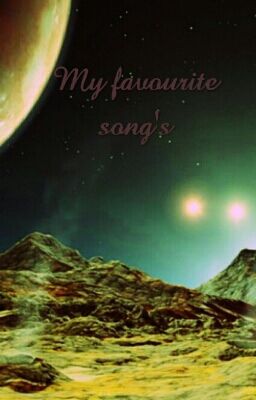 My favourite song's