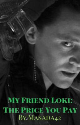 My Friend Loki: The Price You Pay