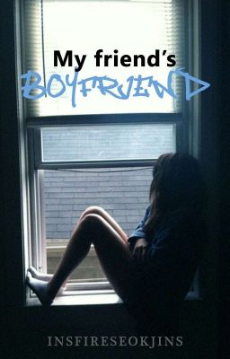 My Friend's Boyfriend | MYG 