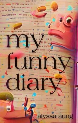 My Funny Diary